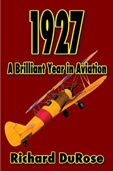 The book cover of 1927 A Brilliant Year in Aviation